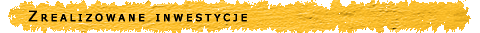 Nagwek zrealizowane inwestycje
